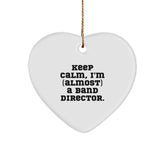 Funny Band Director Gifts, Keep Calm Heart Ornament for Christmas, Gifts from Friends, Gifts for Band Director, Unique Heart-Shaped MDF Ornament with Gold Cord - Image 1